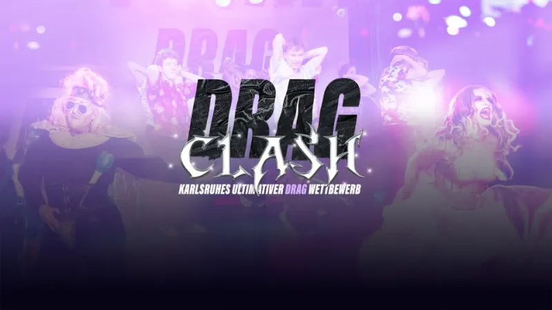 szene-Radar - DRAGCLASH | In Kooperation mit queerKAstle, Substage  in Karlsruhe