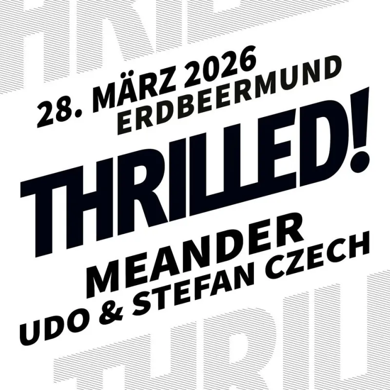 szene-Radar - THRILLED /w MEANDER, Erdbeermund  in Karlsruhe