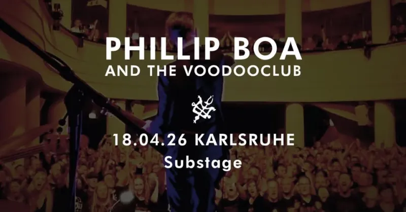 szene-Radar - PHILLIP BOA AND THE VOODOOCLUB | Karlsruhe , Substage  in Karlsruhe