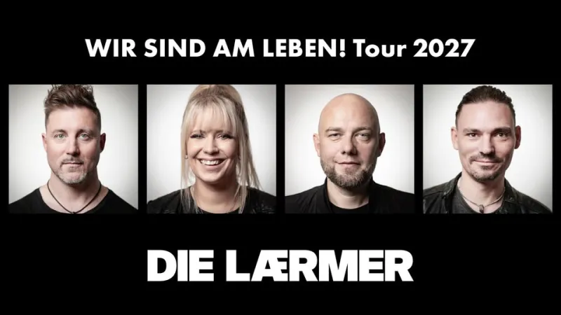 szene-Radar - DIE LARMER | "WIR SIND AM LEBEN!" Tour 2027 Karlsruhe, Tollhaus  in Karlsruhe