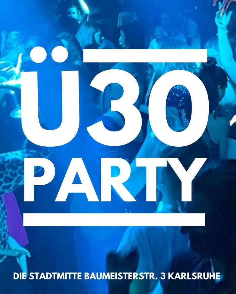 szene-Radar - Forever Young - Ü30 80er / 90er Party, Die Stadtmitte  in Karlsruhe