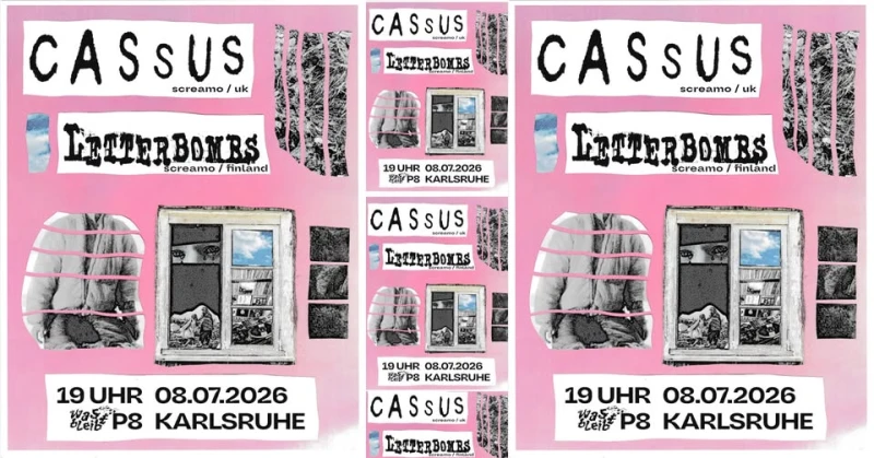 szene-Radar - CASSUS + LETTERBOMBS, P8  in Karlsruhe