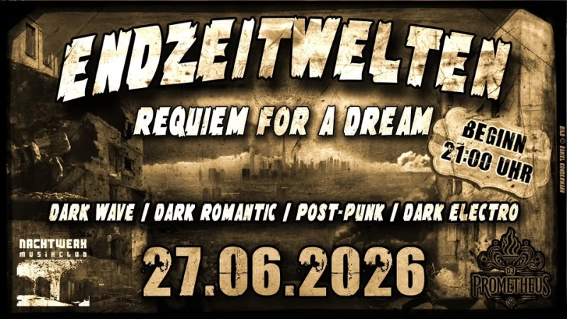 szene-Radar - Endzeitwelten "Requiem For A Dream" mit DJPrometheus (Mainfloor), Nachtwerk  in Karlsruhe