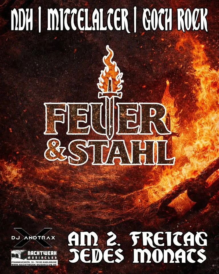 szene-Radar - Feuer & Stahl mit DJ AndTraX, Nachtwerk  in Karlsruhe