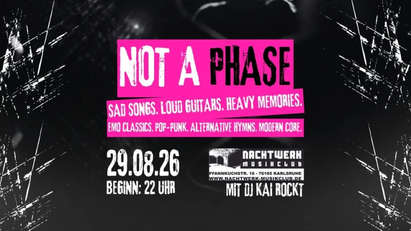 szene-Radar - NOT A PHASE mit DJ Kai Rockt, Nachtwerk  in Karlsruhe