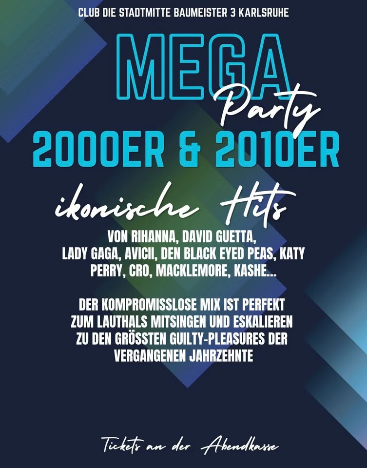 szene-Radar - MEGA 2000er & 2010er & 2020er Party, Die Stadtmitte  in Karlsruhe