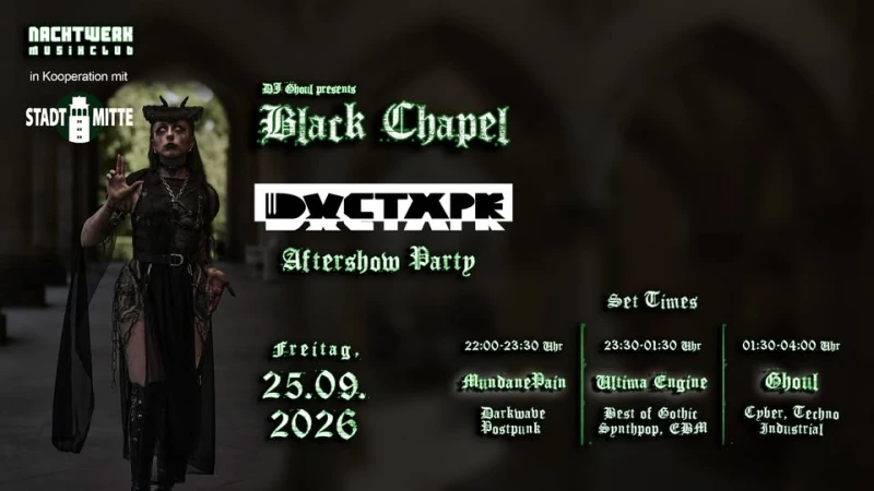 szene-Radar - Black Chapel September - Ductape Aftershowparty, Nachtwerk  in Karlsruhe