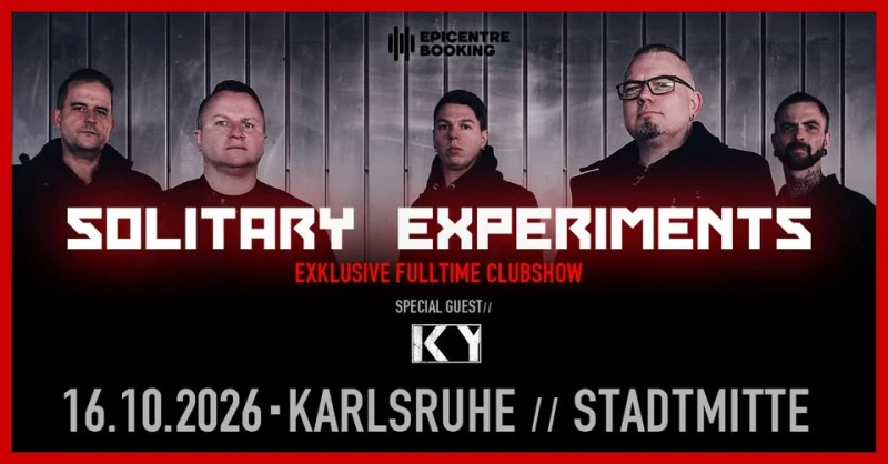 szene-Radar - SOLITARY EXPERIMENTS & special guest: KY, Die Stadtmitte  in Karlsruhe