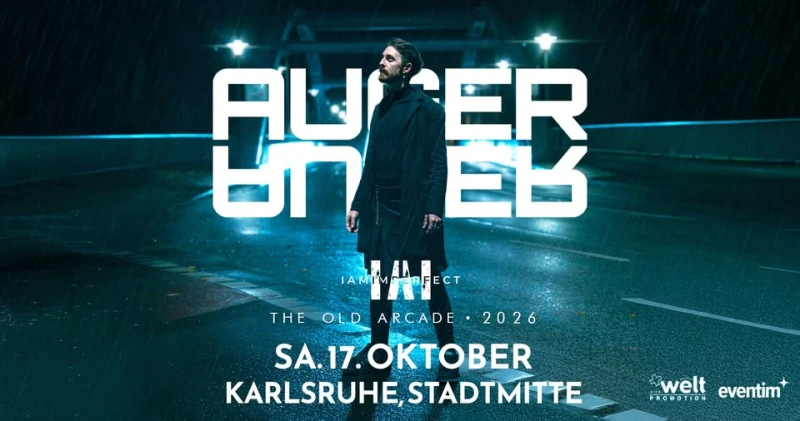 szene-Radar - AUGER // The Old Arcade Tour 2026 // Sa. 17.10.2026 // plus: IAMIMPERFECT, Die Stadtmitte  in Karlsruhe