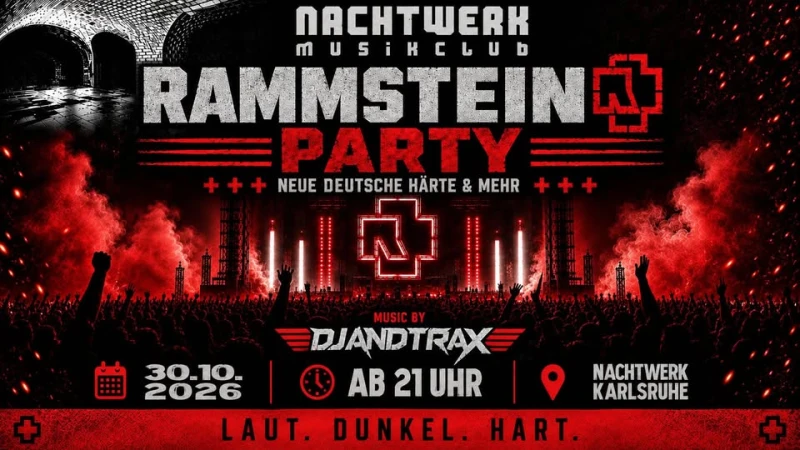 szene-Radar - Rammstein Party mit DJ AndTraX ab 21 Uhr, Nachtwerk  in Karlsruhe